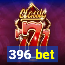 396 bet